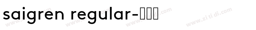 saigren regular字体转换